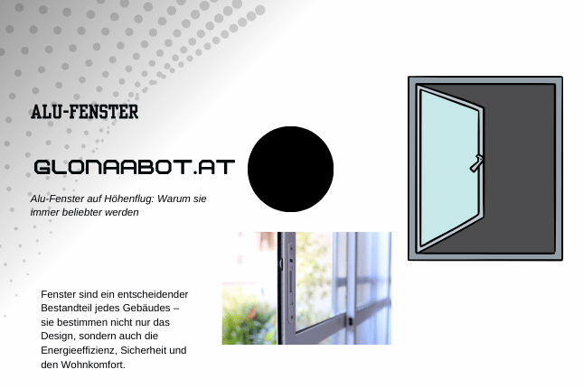 Alu-Fenster auf Höhenflug: Warum sie immer beliebter werden